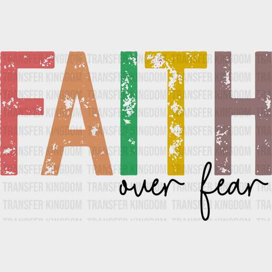 Faith Over Fear Colorful Design - Christianity Dtf Transfer Unisex S & M (10’’) / Dark Color