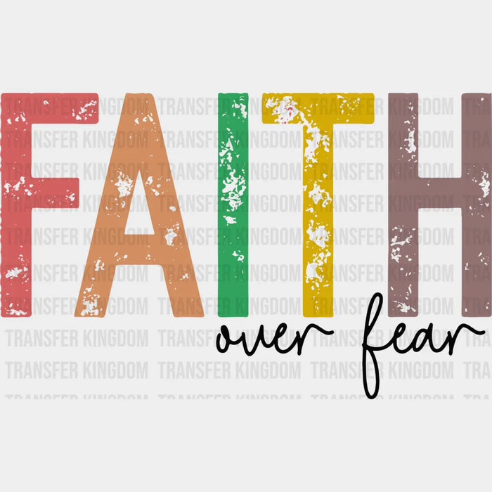 Faith Over Fear Colorful Design - Christianity DTF Transfer
