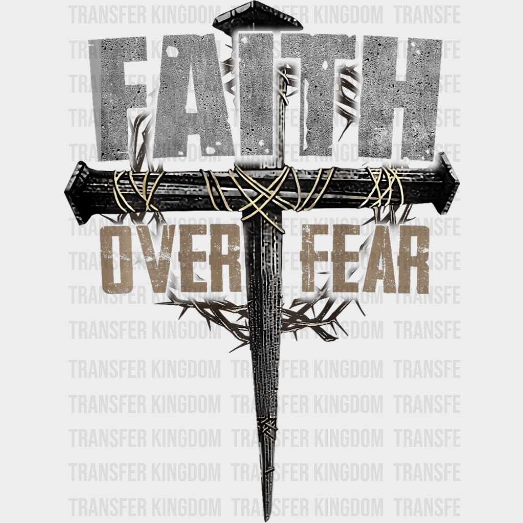 Faith Over Fear Metal Design - Christianity DTF Transfer Adult Unisex - S & M (10’’) / Dark Color Design (See Imaging)