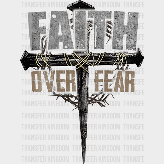 Faith Over Fear Metal Design - Christianity DTF Transfer Adult Unisex - S & M (10’’) / Dark Color Design (See Imaging)