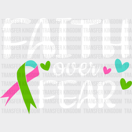 Faith Over Fear - Metastatic Breast Cancer Dtf Transfer Unisex S & M (10’’) / Light Color