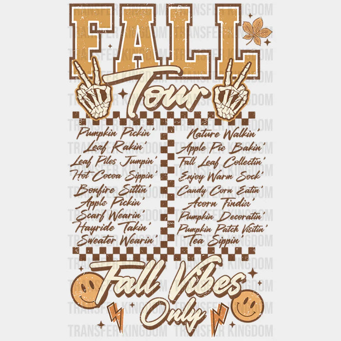 Fall Tour Fall Vibes Only - Fall DTF heat transfer