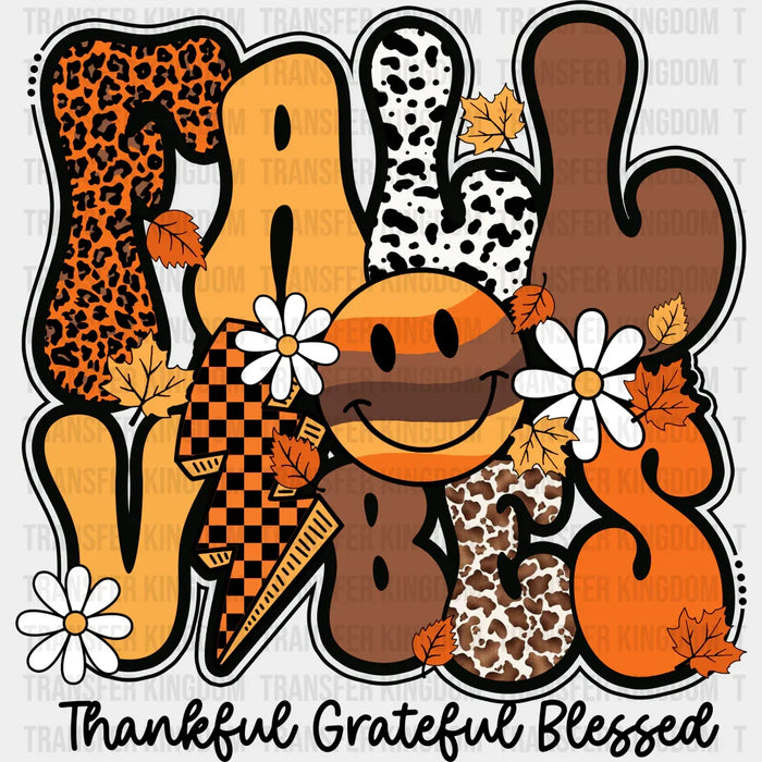 Fall Vibes Thankful Grateful Blessed - Fall DTF Transfer