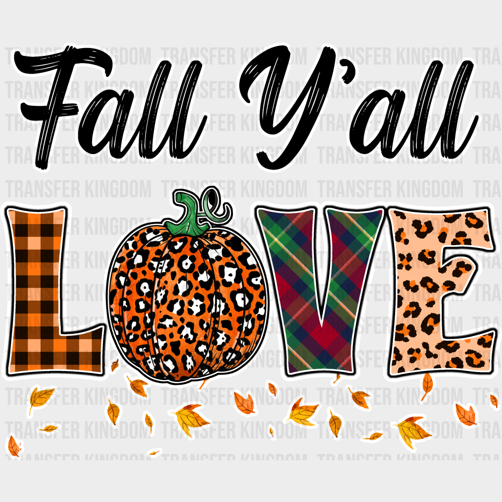 Fall Y’all Love Orange Leaves - Dtf Transfer Unisex S & M (10’’) / Light Color Design See Imaging