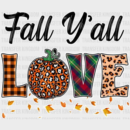 Fall Y’all Love Orange Leaves - Dtf Transfer Unisex S & M (10’’) / Light Color Design See Imaging