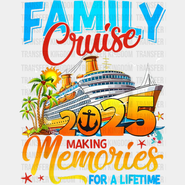 Family Cruise 2025 Blue & Red - Vacation DTF Transfer