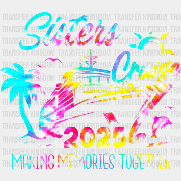 Family Cruise 2025 Making Memories, Colorful Design - Vacation DTF Transfer