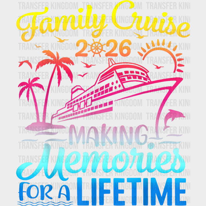 Family Cruise 2026 Gradient - Family Cruise DTF Transfer