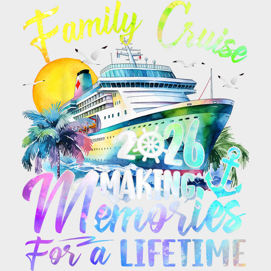 Family Cruise 2026 Making Memories For A Lifetime B&W - Family Cruise DTF Transfer Adult Unisex - S & M (10’’) / Light