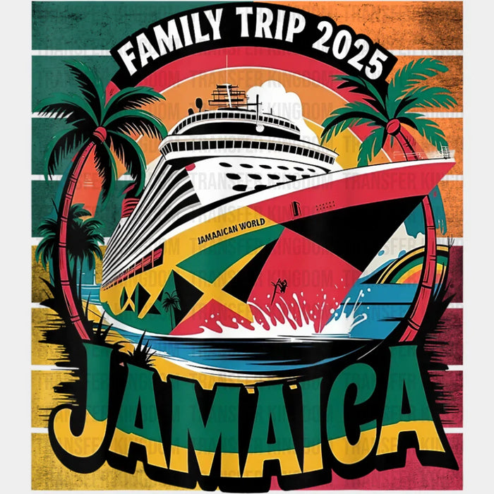 Family Trip 2025 Jamaica - Vacation DTF Transfer
