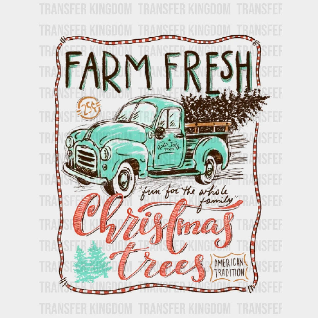 Farm Fresh Christmas Tress Design - Dtf Heat Transfer