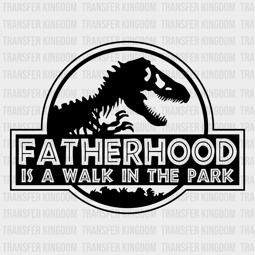 Fatherhood / Motherhood Is A Walk In The Park - Dinosaur Couple Dtf Heat Transfer Unisex S & M ( 10