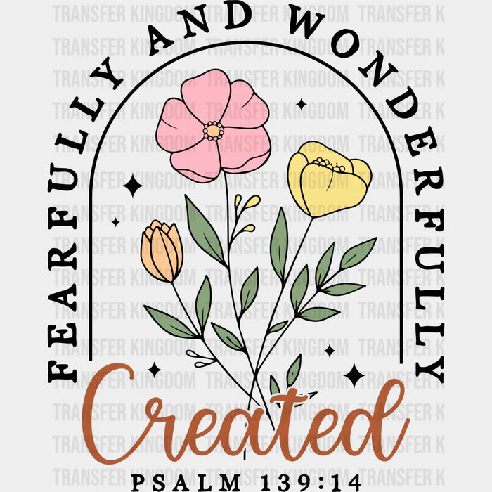 Fearfully And Wonderfully - Christianity DTF Transfer