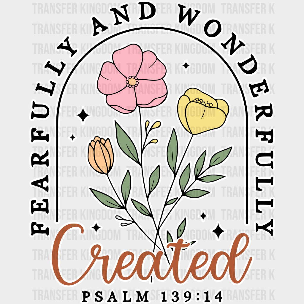 Fearfully And Wonderfully - Christianity Dtf Transfer Unisex S & M (10’’) / Light Color Design