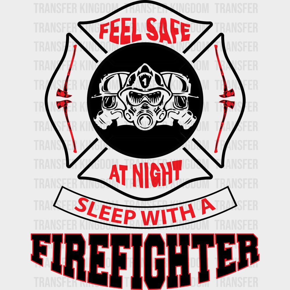 Feel Safe At Night - Fire Department DTF Transfers Adult Unisex - S & M (10’’) / Dark Color Design (See Imaging)