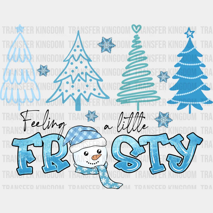 Feeling A Little Frosty Tree Design - Winter Iron On DTF Transfer