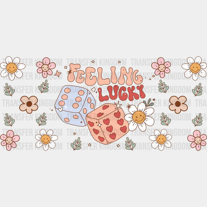 Feeling Lucky Dice - Valentine's Day Cup Wrap UV Sticker Permanent UV DTF Decal