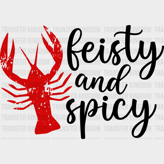 Feisty And Spicy - Crawfish Iron On Dtf Transfer Unisex S & M (10’’) / Dark Color Design See Imaging