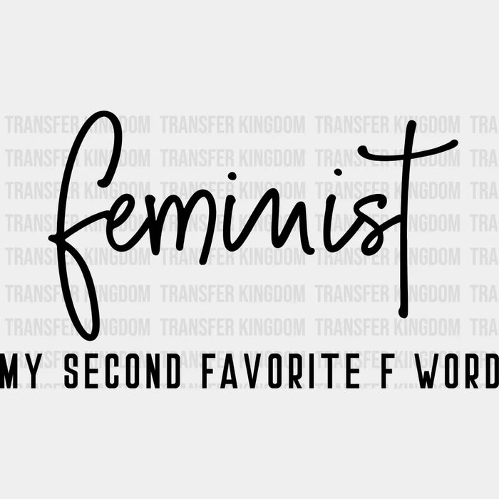 Feminist My Second Favorite F Word Woman Design - DTF heat transfer