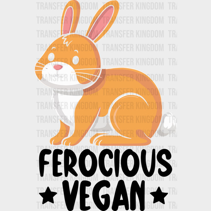 Ferocious Vegan - Vegan DTF Transfers