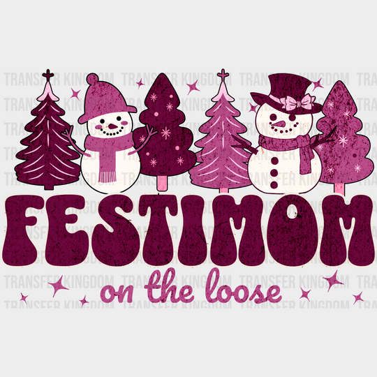 Festimom On The Loose - Christmas DTF Transfer
