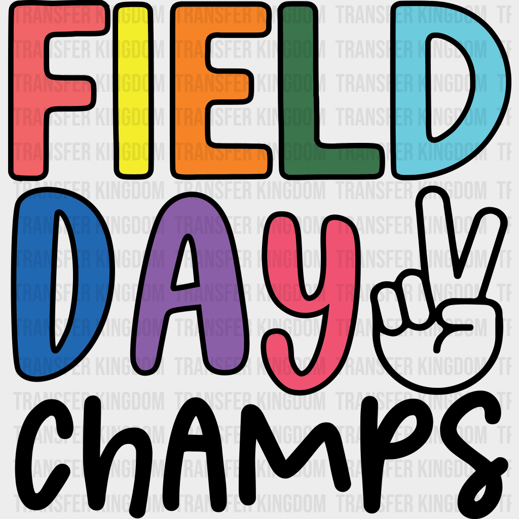 Field Day Champs - Field Day DTF Transfer Adult Unisex - S & M (10’’) / Dark Color Design (See Imaging)