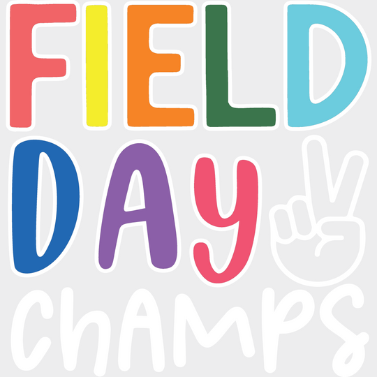 Field Day Champs - Field Day DTF Transfer Adult Unisex - S & M (10’’) / Light Color Design (See Imaging)