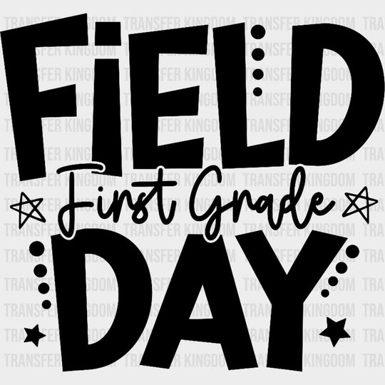 Field Day First Grade B&W - Field Trip DTF Transfers Adult Unisex - S & M (10’’) / Dark Color Design (See Imaging)