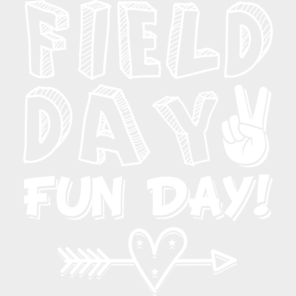 Field Day Fun Day B&W Design - Field Day DTF Transfer Adult Unisex - S & M (10’’) / Light Color Design (See Imaging)