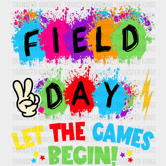 Field Day Let The Games Begin Colorful Splashes - Field Trip DTF Transfers