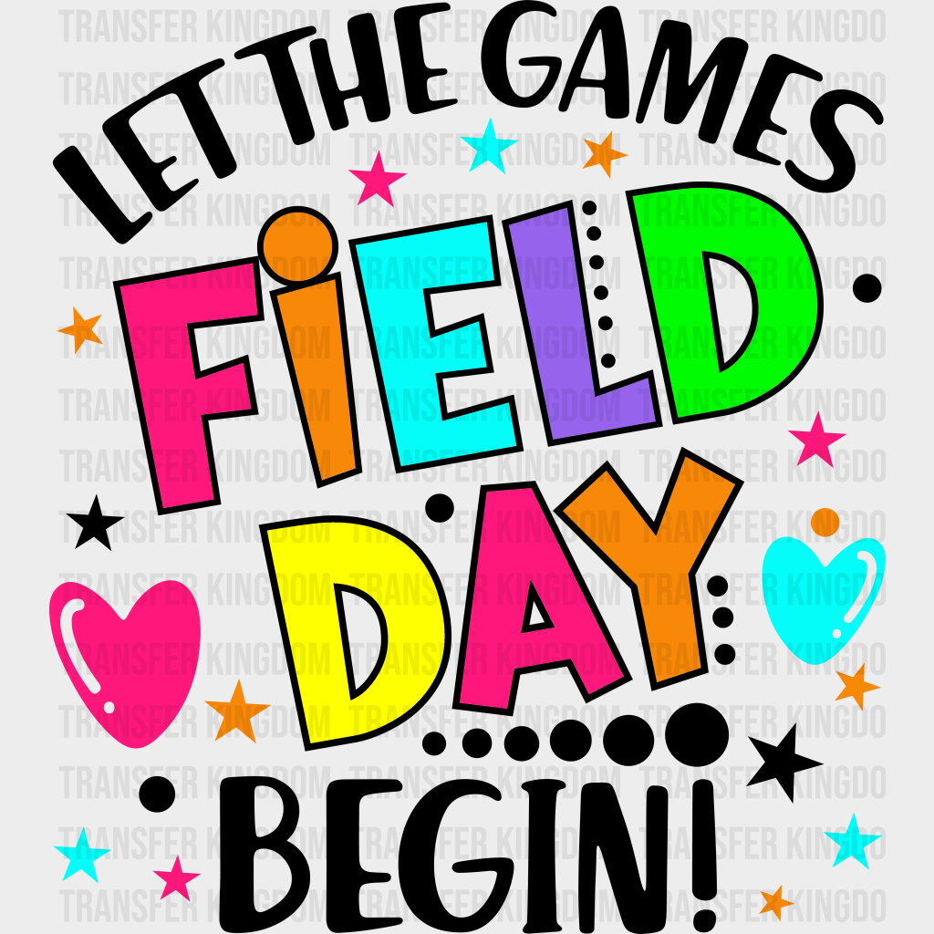 Field Day Let The Games Begin - Field Day DTF Transfer Adult Unisex - S & M (10’’) / Dark Color Design (See Imaging)