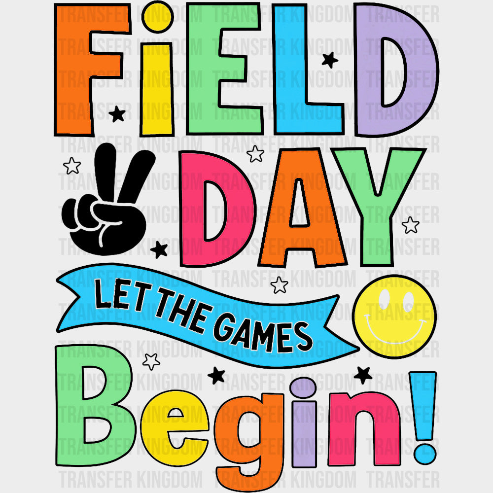 Field Day Let The Games Begin Smiley - Field Trip DTF Transfers Adult Unisex - S & M (10’’) / Dark Color Design (See