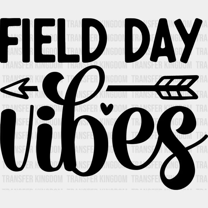 Field Day Vibes B&W Design - Field Day DTF Transfer