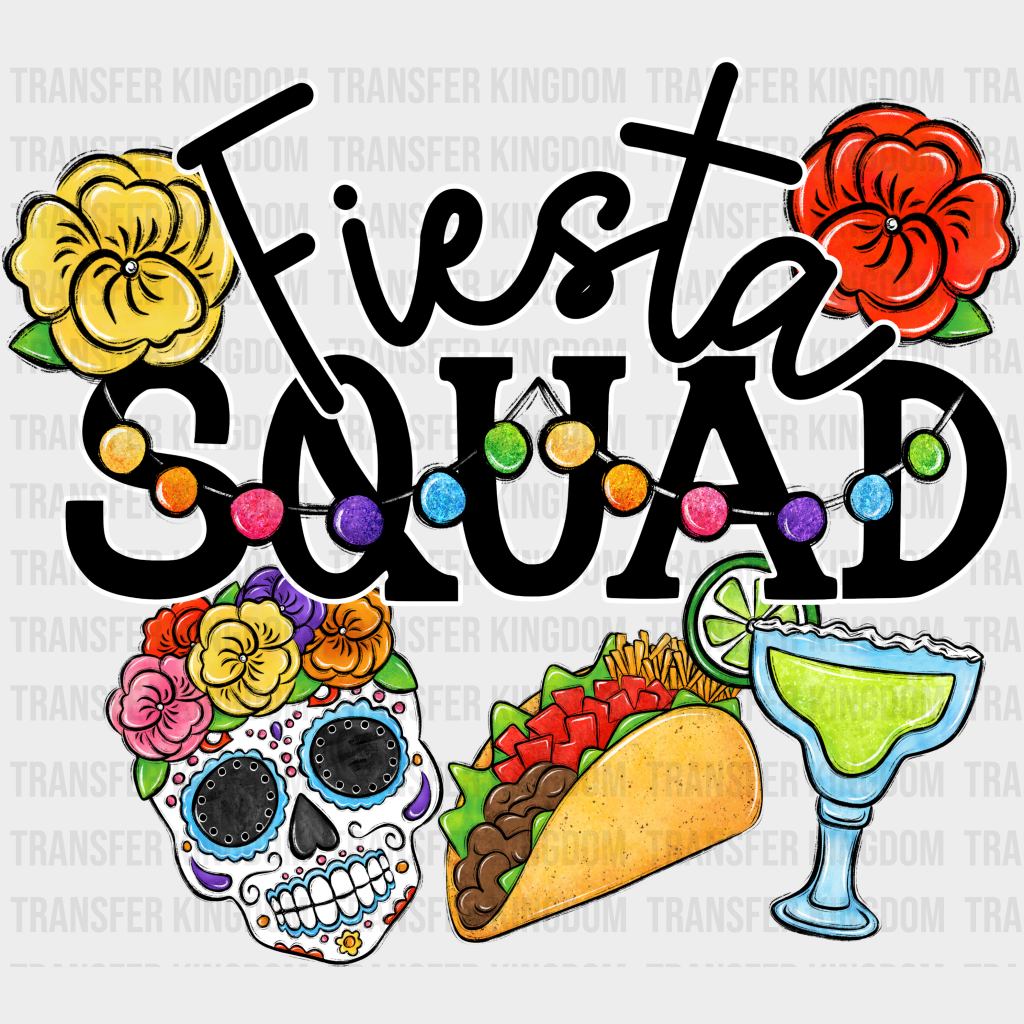 Fiesta Squad Skeleton Tacos Tequila - Cinco De Mayo Dtf Heat Transfer