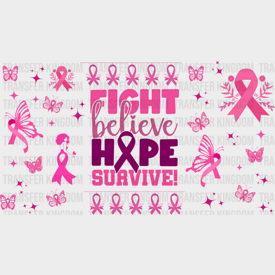 Fight Believe Hope Survive - Awareness Cup Wrap Uv Sticker Permanent Dtf Decal