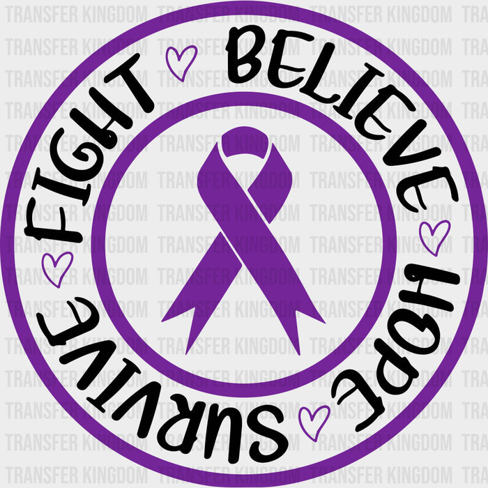 Fight, Believe, Hope, Survive - Hodgkin's Lymphoma Cancer DTF Transfers