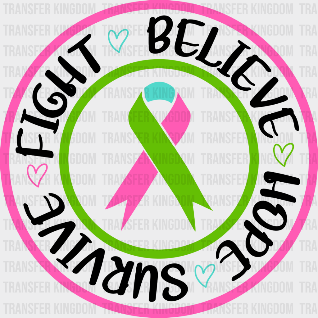 Fight Believe Hope Survive - Metastatic Breast Cancer Dtf Transfer Unisex S & M (10’’) / Dark