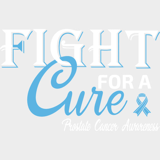 Fight For A Cure - Prostate Cancer DTF Transfers - Adult Unisex - S & M (10’’) / Light Color Design (See Imaging)