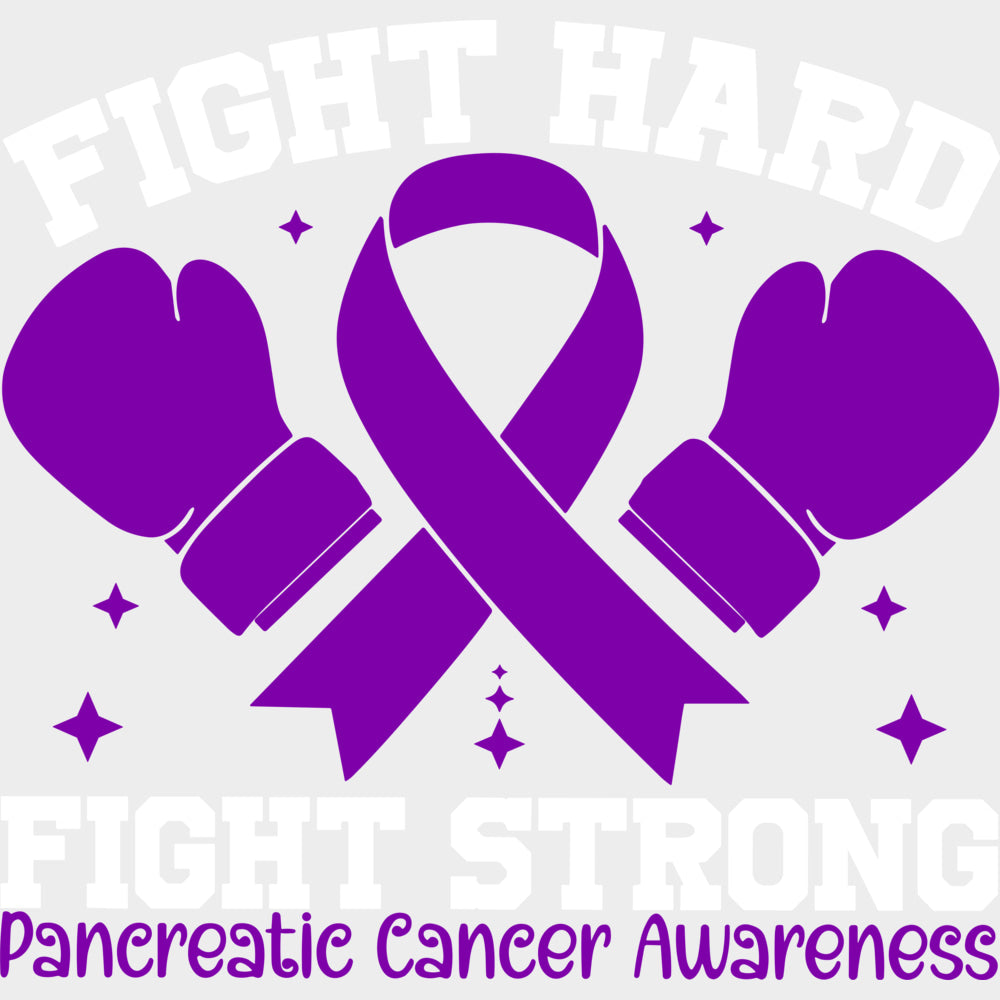 Fight Hard Fight Strong - Pancreatic Cancer DTF Transfers - Adult Unisex - S & M (10’’) / Light Color Design (See