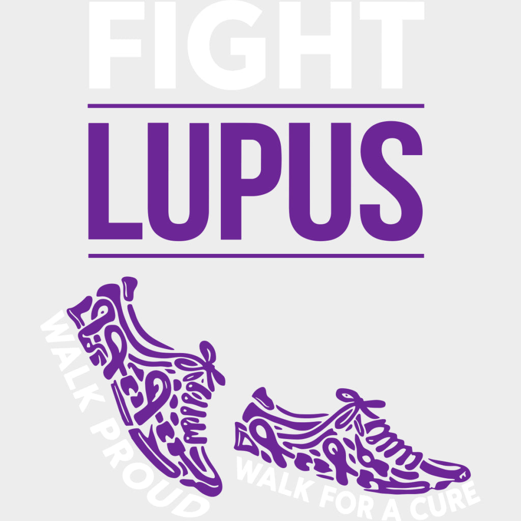 Fight Lupus Walk Proud & Walk For A Cure - Lupus DTF Transfers - Adult Unisex - S & M (10’’) / Light Color Design (See