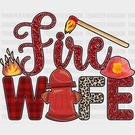 Fire Wife, Match Design - Fire Department DTF Transfers transfer-kingdom Dark Color Design (See Imaging)