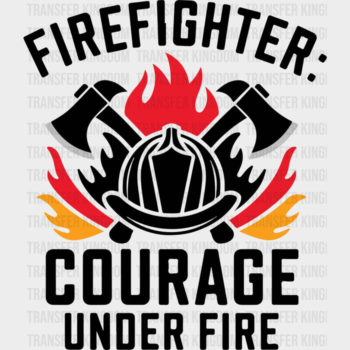 Firefighter Courage Under Fire - Fire Department DTF Transfers