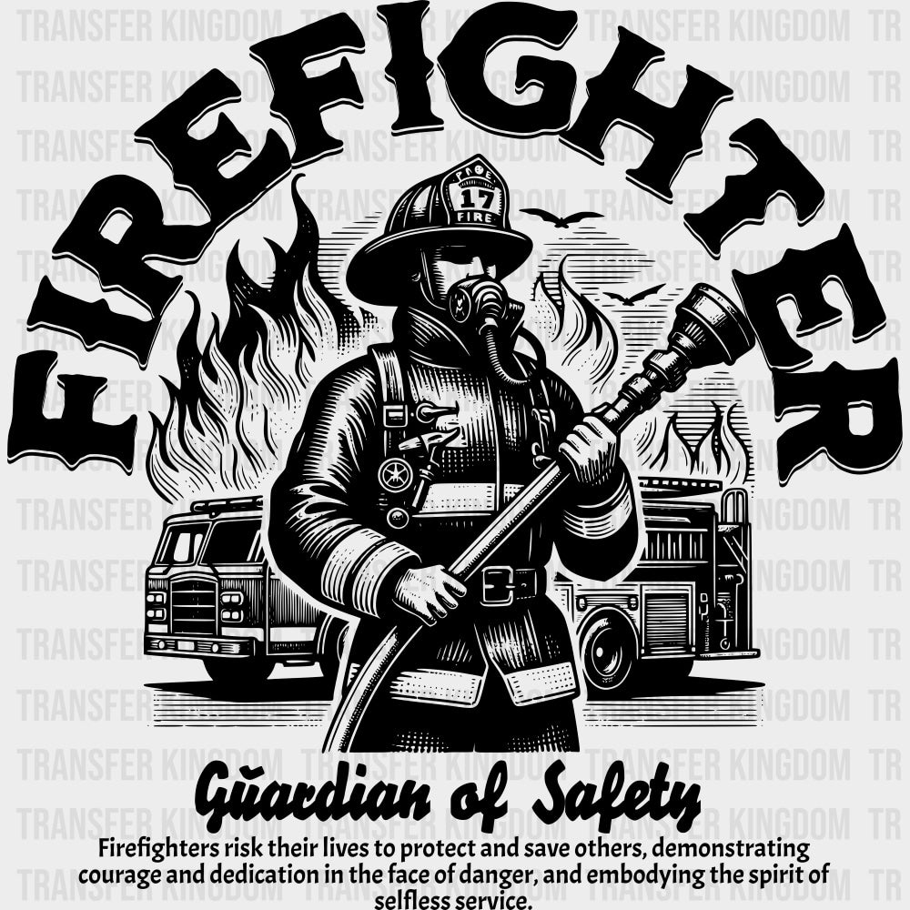 Firefighter Guardian Of Safety - Fire Department DTF Transfers Adult Unisex - S & M (10’’) / Dark Color Design (See