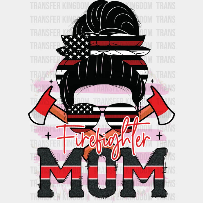 Firefighter Mom Design - Firefighter DTF Heat Transfer