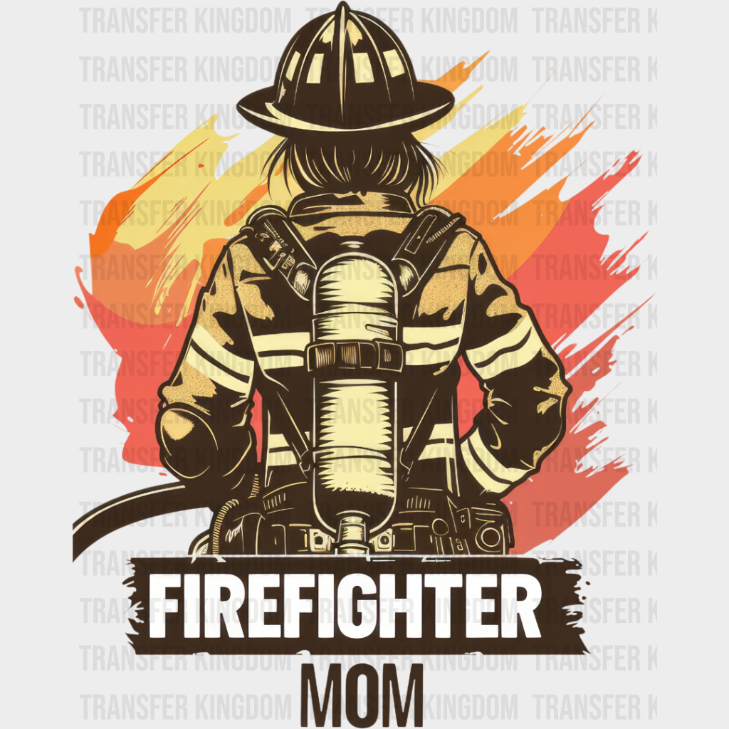 Firefighter Mom - Dtf Heat Transfer