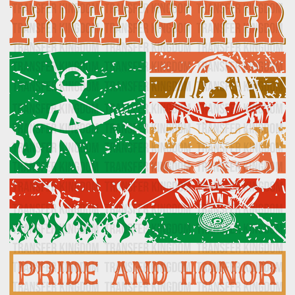 Firefighter Pride And Honor - Fire Department DTF Transfers transfer-kingdom