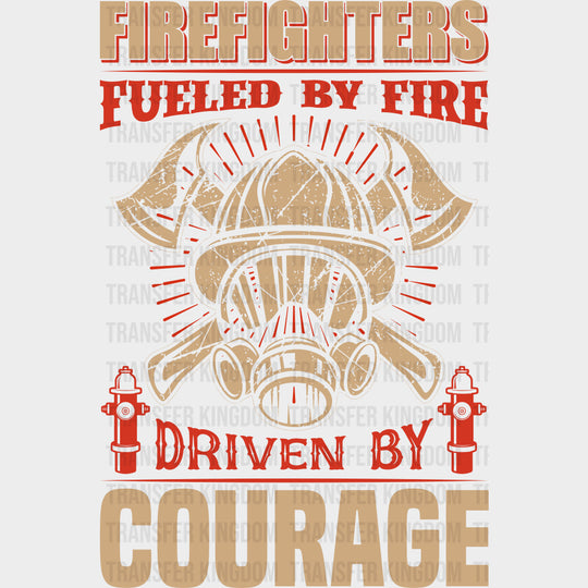 Firefighters Fueled By Fire - Fire Department DTF Transfers
