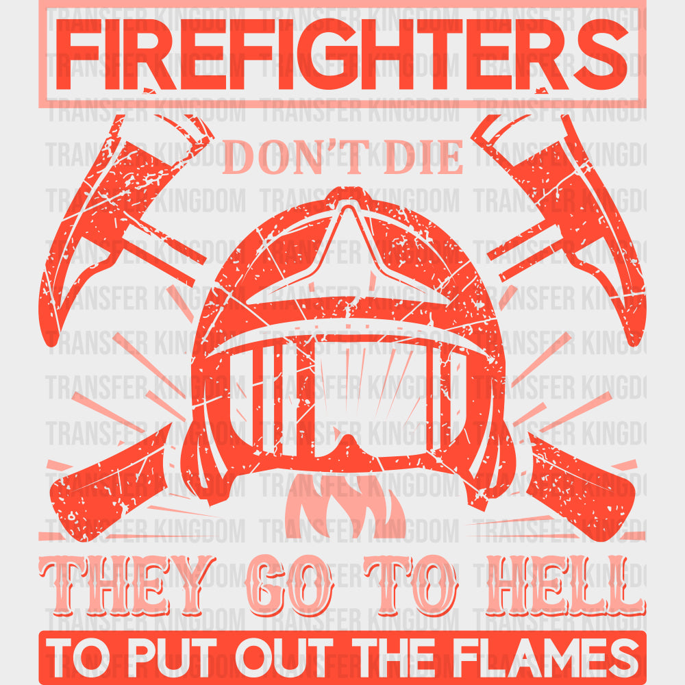 Firefighters Go To Hell To Put Out The Flames - Fire Department DTF Transfers