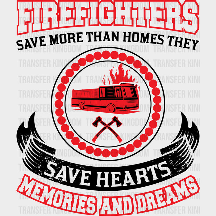 Firefighters Save More Than Homes They Save Hearts - Fire Department DTF Transfers