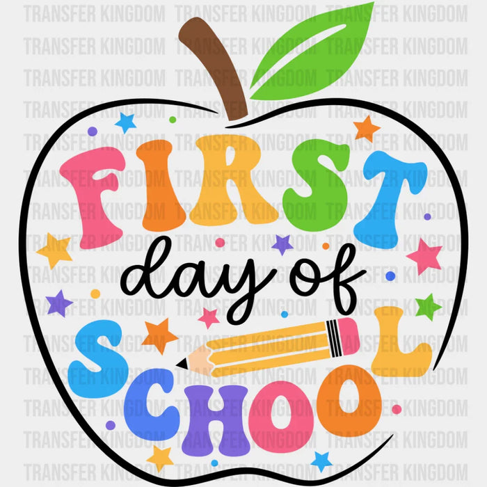 First Day Of School Apple - First Day Of School DTF Transfer